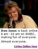 Listen to ''Imus in the Morning'' 6 am to 10 am Eastern.